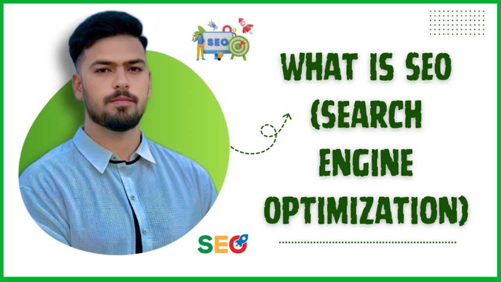 What is SEO (Search Engine Optimization) Explained – Malik Nazir