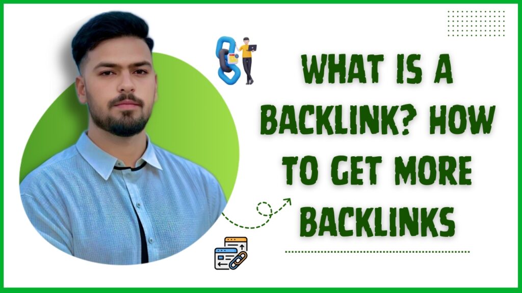 What Is A Backlink How To Get More Backlinks – Malik Nazir